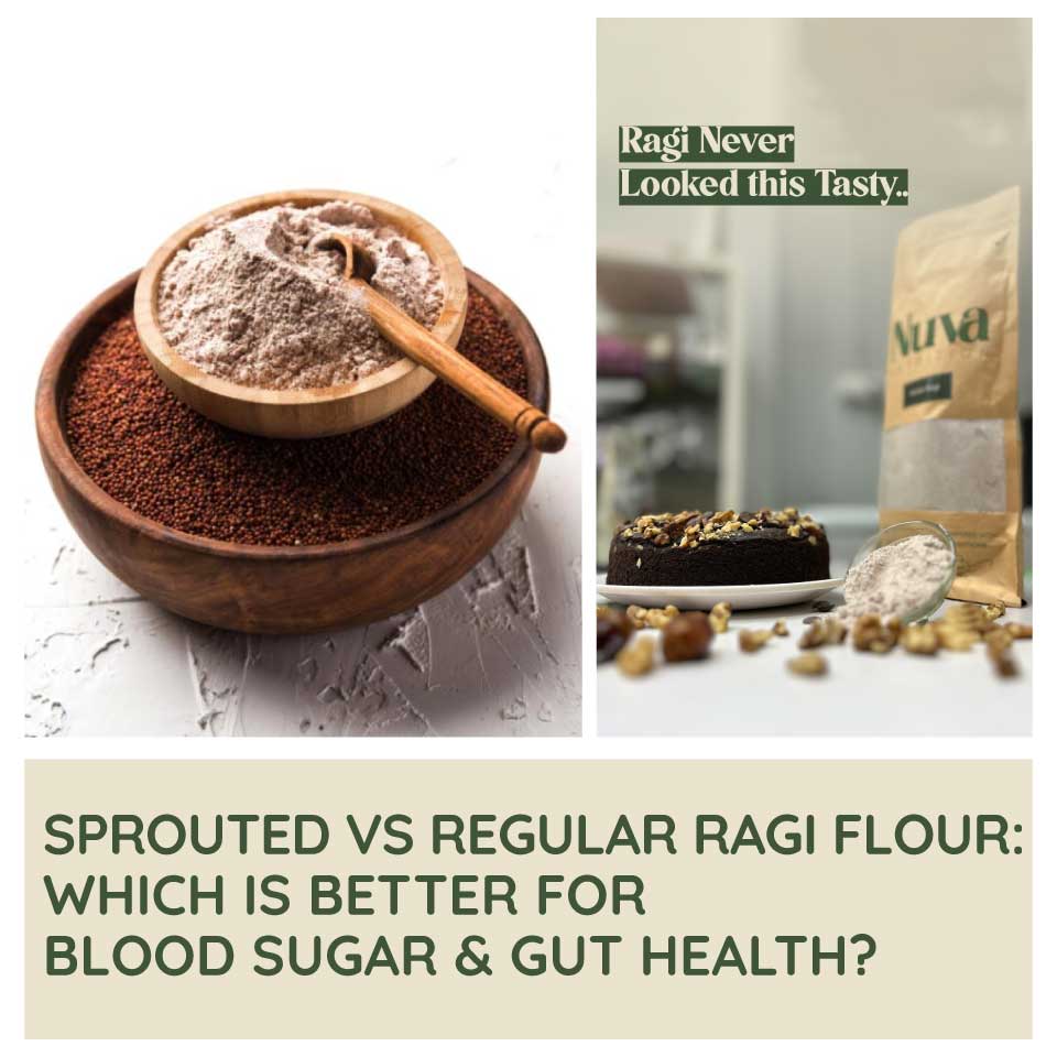 Sprouted vs regular ragi flour the nuva