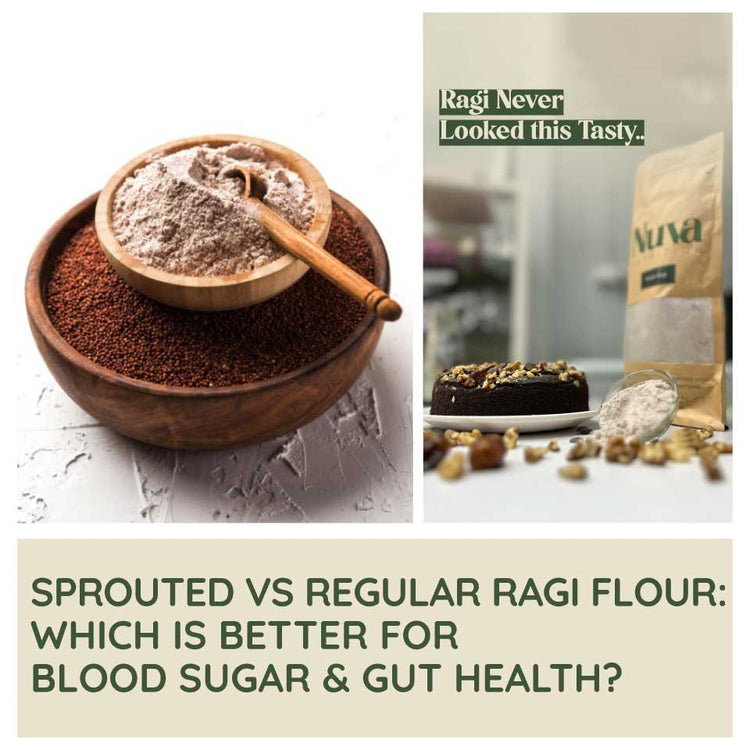 Sprouted vs Regular Ragi Flour: Which is Better for Blood Sugar & Gut ...